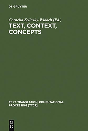Zelinsky-Wibbelt, Cornelia (Hrsg.). Text, Context, Concepts. De Gruyter Mouton, 2002.