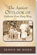 The Apricot Outlook of Katherine Koon Hung Wong