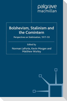 Bolshevism, Stalinism and the Comintern