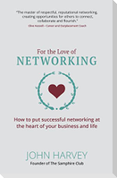 For The Love Of Networking