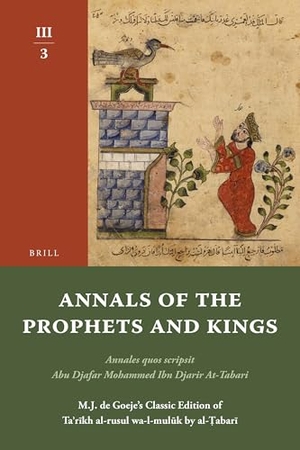 Tabari. Annals of the Prophets and Kings III-3. Brill, 2010.