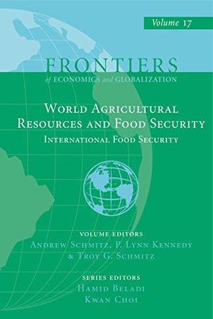 Kennedy, P. Lynn / Andrew Schmitz (Hrsg.). World Agricultural Resources and Food Security. Emerald Publishing Limited, 2017.