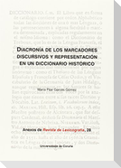 Diacronía de los marcadores discursivos y representación en un diccionario histórico