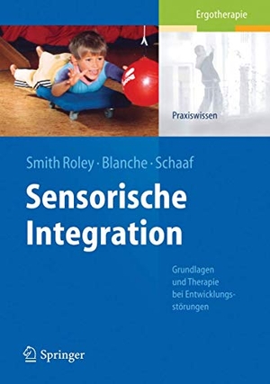 Smith Roley, Susanne / Roseann C. Schaaf et al (Hrsg.). Sensorische Integration - Grundlagen und Therapie bei Entwicklungsstörungen. Springer Berlin Heidelberg, 2003.