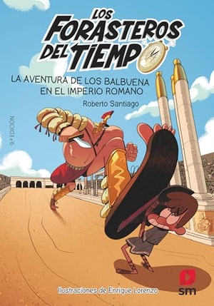 Santiago, Roberto. La aventura de los Balbuena en el Imperio romano. Fundación Santa María-Ediciones SM, 2017.