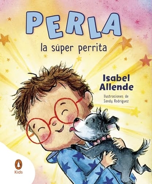 Allende, Isabel. Perla la super perrita. Literatura Random House, 2024.