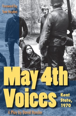 Hassler. May 4th Voices - Kent State, 1970. Kent State University Press, 2013.