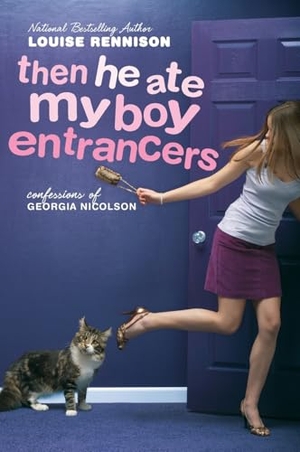 Rennison, Louise. Then He Ate My Boy Entrancers. HarperCollins, 2024.