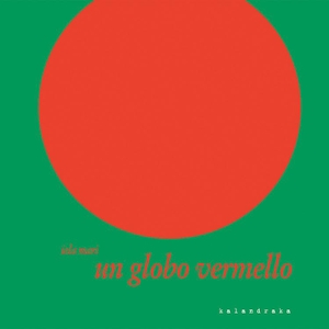 Mari, Iela. Un globo vermello. Kalandraka Editora, 2006.