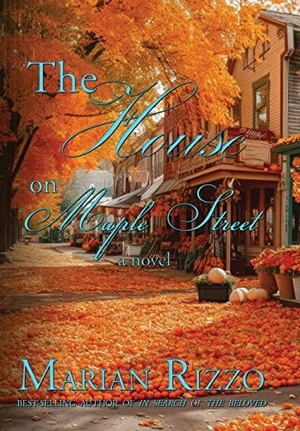 Rizzo, Marian. The House on Maple Street. Wordcrafts Press, 2023.
