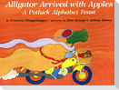 Alligator Arrived with Apples