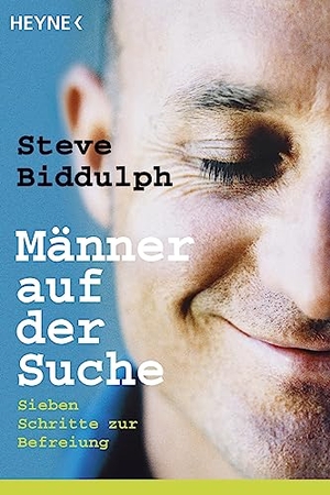 Biddulph, Steve. Männer auf der Suche - Sieben Schritte zur Befreiung. Heyne Taschenbuch, 2003.