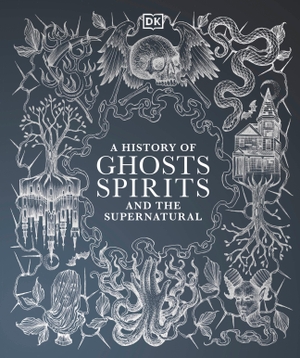 A History of Ghosts, Spirits and the Supernatural. Dorling Kindersley Ltd., 2024.