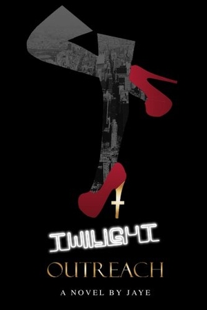Jaye. Twilight Outreach: A Story of Love and Redemption. Touchladybirdlucky Studios, 2016.