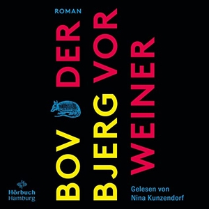 Bjerg, Bov. Der Vorweiner. Hörbuch Hamburg, 2023.