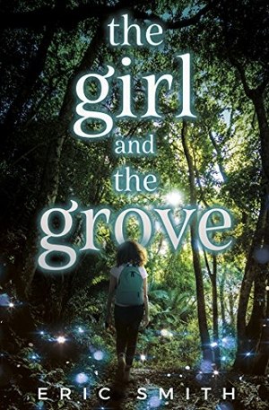 Smith, Eric. The Girl and the Grove. North Star Editions, 2018.