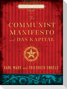 The Communist Manifesto and Das Kapital