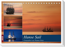 Hanse Sail (Tischkalender 2025 DIN A5 quer), CALVENDO Monatskalender
