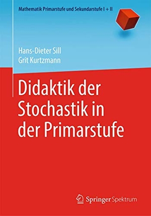 Kurtzmann, Grit / Hans-Dieter Sill. Didaktik der Stochastik in der Primarstufe. Springer Berlin Heidelberg, 2019.