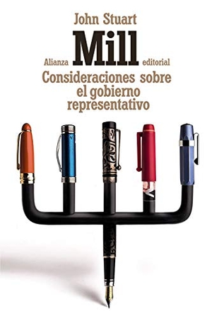 Mill, John Stuart. Consideraciones sobre el gobierno representativo. Alianza Editorial, 2019.