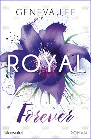 Lee, Geneva. Royal Forever. Blanvalet Taschenbuchverl, 2016.