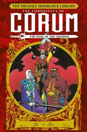 Baron, Mike / Mark Shawnblum. The Michael Moorcock Library - The Chronicles of Corum Volume 3 - The King of Swords. Titan Books Ltd, 2019.