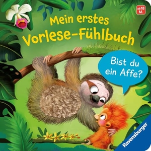 Orso, Kathrin Lena. Mein erstes Vorlese-Fühlbuch - Bist du ein Affe?. Ravensburger Verlag, 2023.