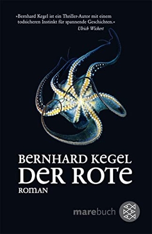 Kegel, Bernhard. Der Rote. FISCHER Taschenbuch, 2009.