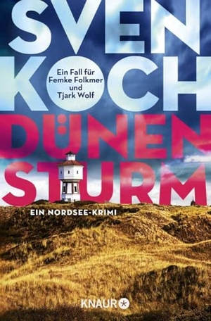 Koch, Sven. Dünensturm - Ein Nordsee-Krimi | Die Buchvorlage zur RTL-Verfilmung "Tödliche Geheimnisse". Knaur Taschenbuch, 2023.