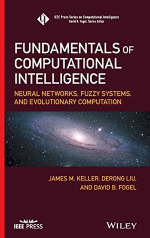 Keller. Computational Intelligence. John Wiley & Sons, 2016.