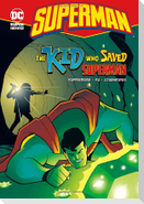 Superman: The Kid Who Saved Superman