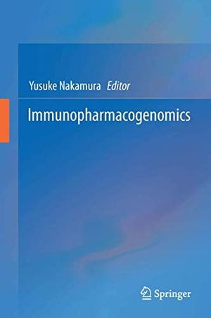 Nakamura, Yusuke (Hrsg.). Immunopharmacogenomics. Springer Japan, 2015.