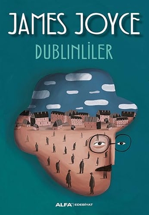 Joyce, James. Dublinliler. Alfa Basim Yayim Dagitim, 2016.