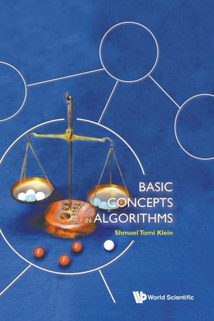 Shmuel Tomi Klein. Basic Concepts in Algorithms. WSPC, 2021.