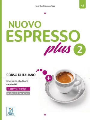 Balì, Maria / Giovanna Rizzo. Nuovo Espresso plus 2 - einsprachige Ausgabe. Buch mit Code - corso di italiano / Buch mit Code. Hueber Verlag GmbH, 2026.