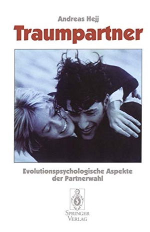 Hejj, Andreas. Traumpartner - Evolutionspsychologische Aspekte der Partnerwahl. Springer Berlin Heidelberg, 1996.