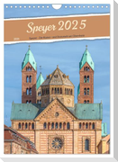 Speyer 2025 - Die Kaiser- und Domstadt am Oberrhein (Wandkalender 2025 DIN A4 hoch), CALVENDO Monatskalender