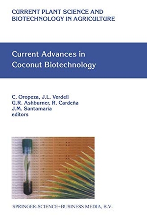 Oropeza, C. / J. L. Verdeil et al (Hrsg.). Current Advances in Coconut Biotechnology. Springer Netherlands, 1999.