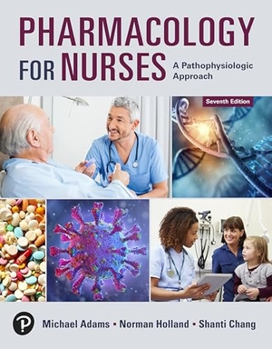 Adams, Michael / Holland, Norman et al. Pharmacology for Nurses - A Pathophysiologic Approach. Pearson Education, 2023.