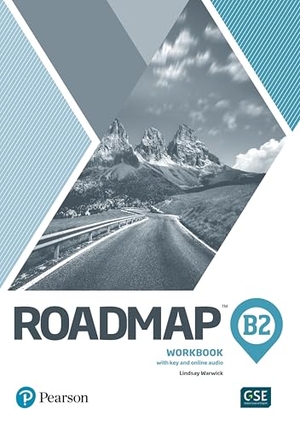 Warwick, Lindsay / Monica Berlis. Roadmap B2 Workbook with Digital Resources. Pearson, 2020.