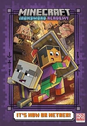 Huett, Caleb Zane. It's Now or Nether! (Minecraft Ironsword Academy #2). Random House Children's Books, 2025.