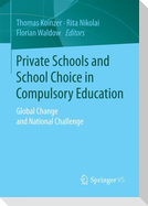 Private Schools and School Choice in Compulsory Education