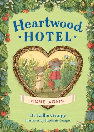 George, Kallie. Heartwood Hotel - Home Again. Hachette Book Group, 2018.