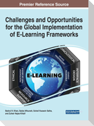 Challenges and Opportunities for the Global Implementation of E-Learning Frameworks