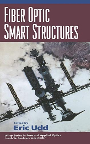 Udd. Fiber Optic Smart Structures. John Wiley & Sons, 1995.