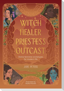Witch, Healer, Priestess, Outcast