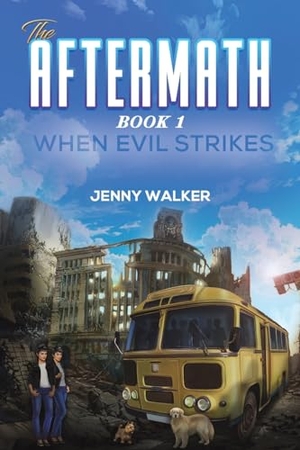 Walker, Jenny. The Aftermath : Book 1- When Evil Strikes. Austin Macauley Publishers, 2023.