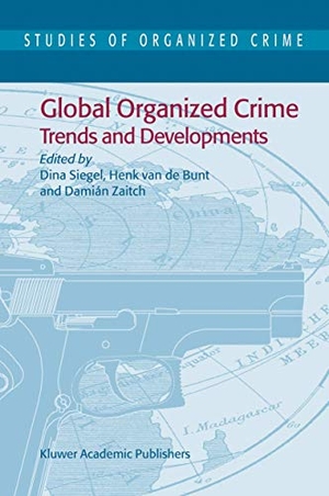Siegel, Dina / D. Zaitch et al (Hrsg.). Global Organized Crime - Trends and Developments. Springer Netherlands, 2003.