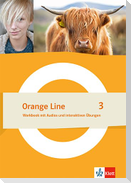 Orange Line 3. Workbook mit Audios und interaktiven Übungen Klasse 7