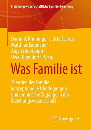 Ecarius, Jutta / Matthias Euteneuer et al (Hrsg.). Was Familie ist - Theorien der Familie, konzeptionelle Überlegungen und empirische Zugänge in der Erziehungswissenschaft. Springer-Verlag GmbH, 2026.